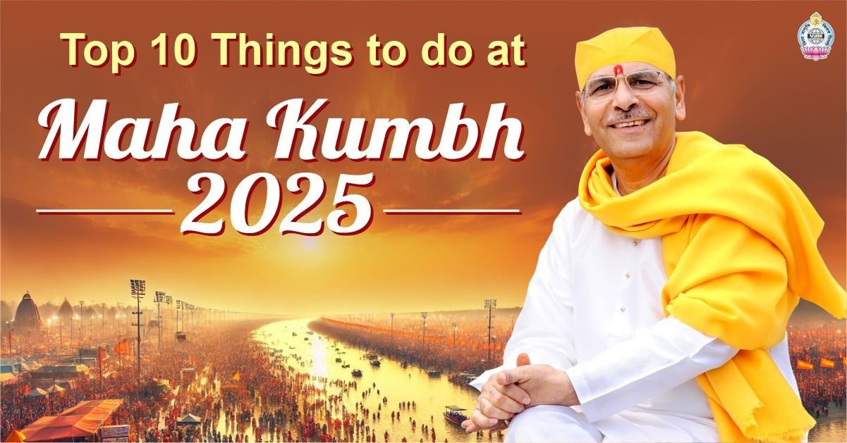 Top 10 Things to Do at Maha Kumbh 2025