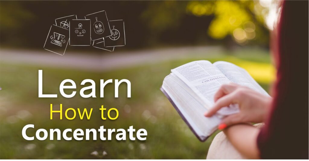 Learn How to Concentrate