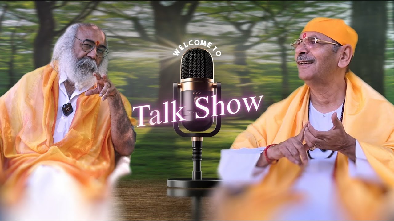 A Talk Show with Acharya Pramod Krishnam Ji and HH Shri Sudhanshu Ji Maharaj