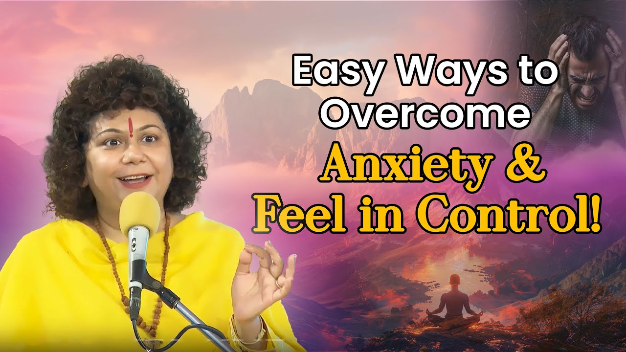 Easy Ways to Overcome Anxiety & Feel in Control!