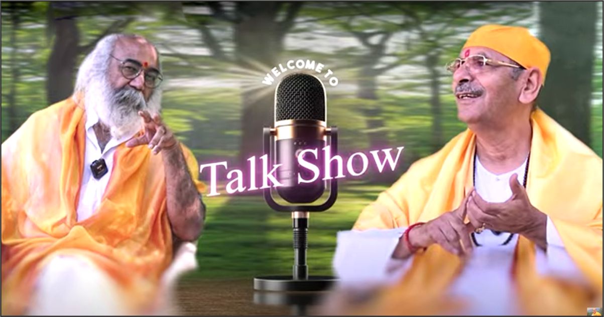 A Talk Show with Acharya Pramod Krishnam Ji and HH Shri Sudhanshu Ji Maharaj